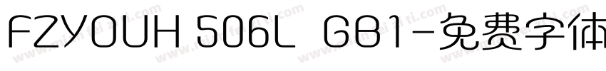 FZYOUH 506L  GB1字体转换